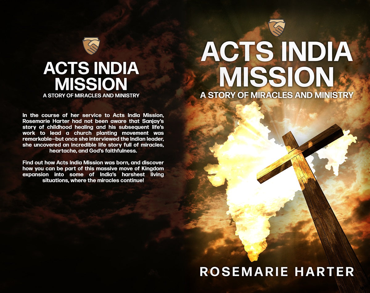 Acts India Mission: A Story of Miracles and Ministry